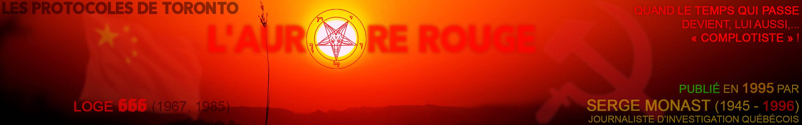 'L'Aurore rouge', le mondialisme criminel dénoncé en 1995 par Serge Monast